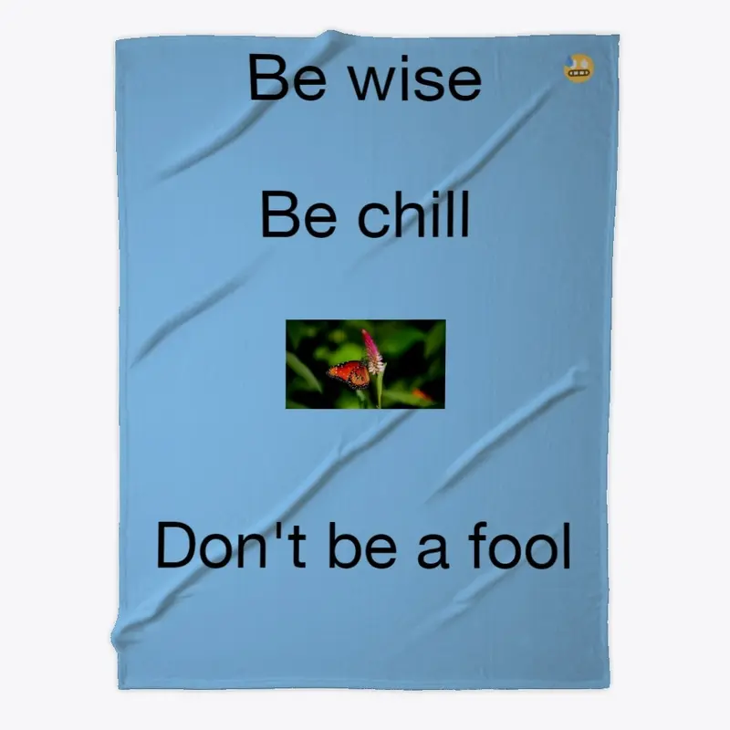 Be Wise